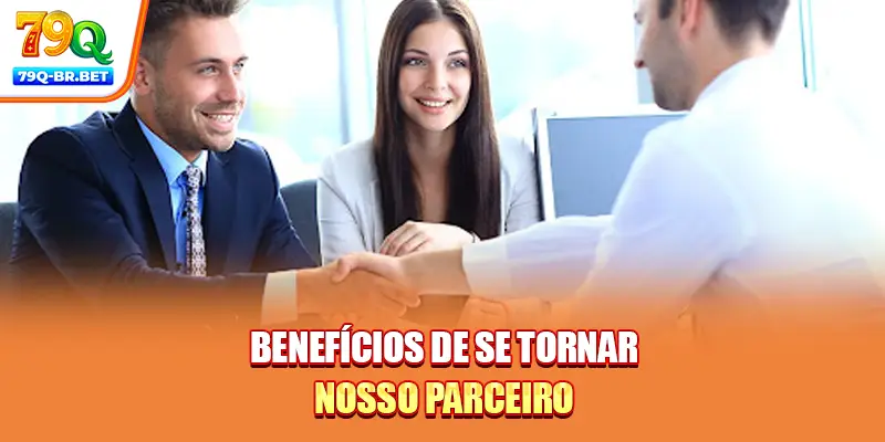 Benefícios de se tornar nosso parceiro