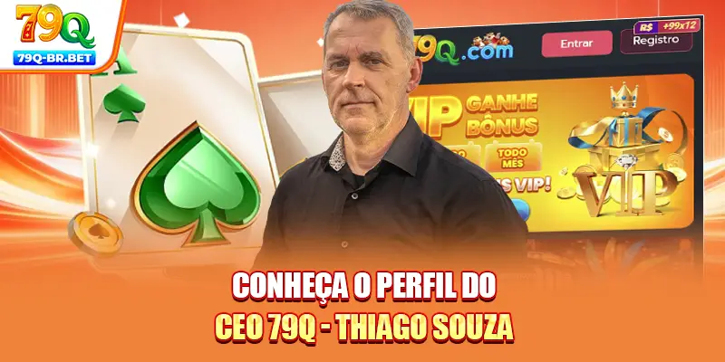 Conheça o perfil do CEO 79Q - Thiago Souza