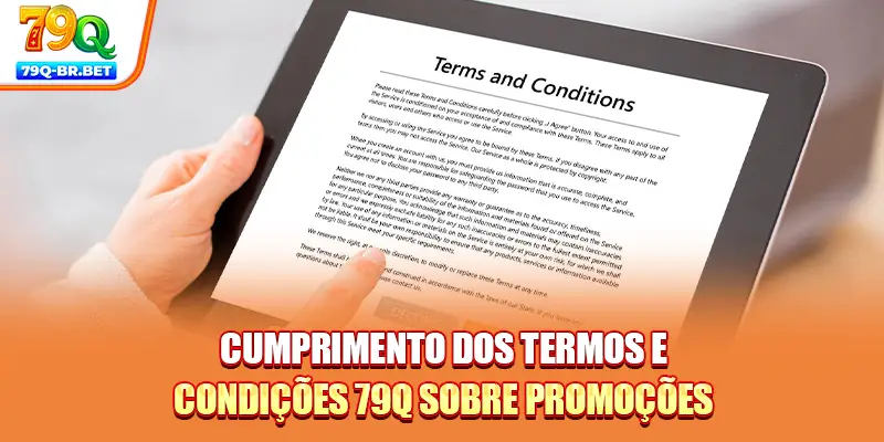 Cumprimento dos termos e condições 79Q sobre promoções