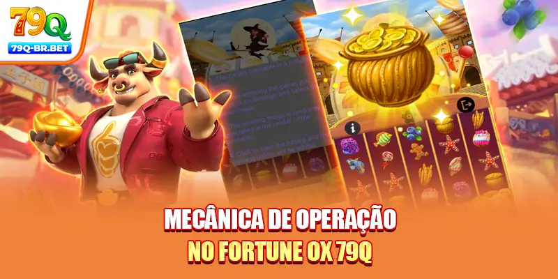 Mecânica de operação no Fortune Ox 79Q