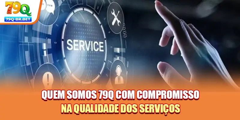 Quem somos 79Q com compromisso na qualidade dos serviços