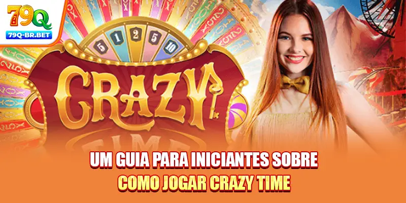 Um guia para iniciantes sobre como jogar Crazy Time